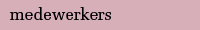 medewerkers
